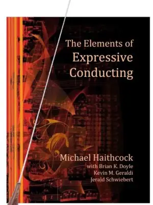 Elements of Expressive Conducting + Conducting Baton