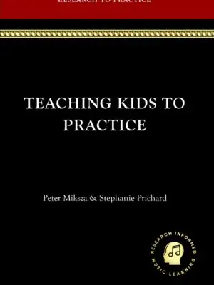 Teaching Kids to Practice