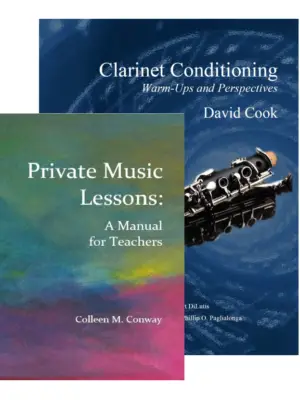 Clarinet Conditioning + Private Music Lessons: A Manual for Teachers