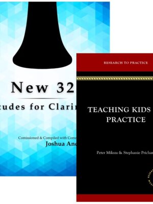 New 32 Etudes and Teaching Kids to Practice (Anderson)