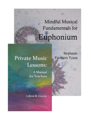 Mindful Musical Fundamentals for Euphonium and Private Music Lessons
