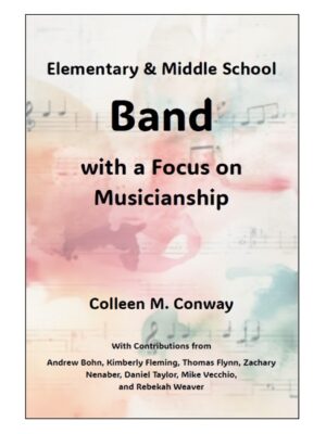 Elementary and Middle School Band with a Focus on Musicianship (Conway)